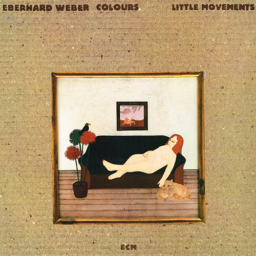 Eberhard Weber Colours - Little Movements [ECM Records ECM-1-1186] (1980)