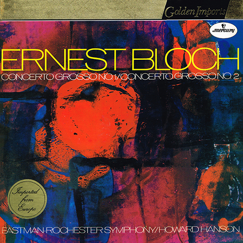 Ernest Bloch - Concerto Grosso No. 1 / Concerto Grosso No. 2 [Mercury Records SRI 75017] (1959)