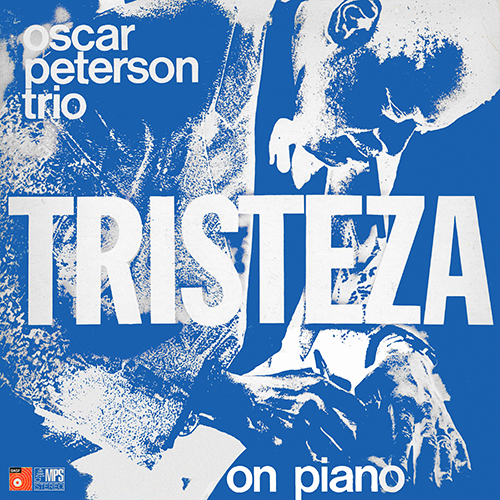 The Oscar Peterson Trio - Tristeza On Piano [MPS Records MPS 20734] (1972)