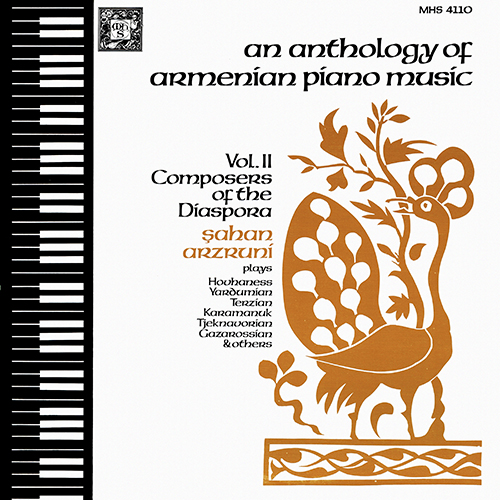 Sahan Arzruni - An Anthology Of Armenian Piano Music Vol. II: Composers In The Diaspora [Musical Heritage Society MHS 4110] (1979)