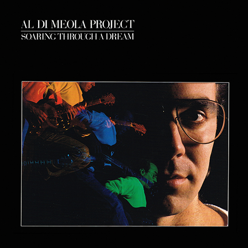 Al Di Meola Project - Soaring Through A Dream [Manhattan ST53011] (1985)