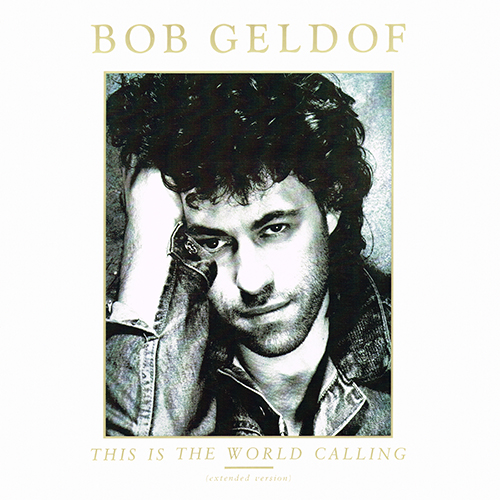 Bob Geldof - This Is The World Calling [Atlantic 0-86758] (1986)