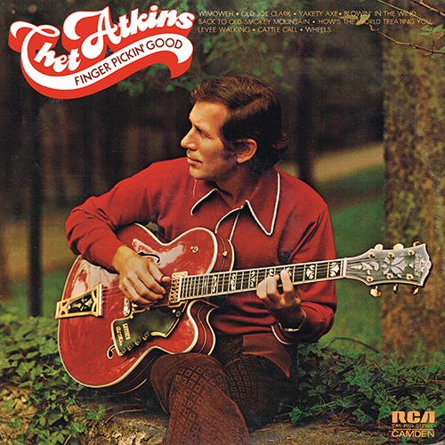 Chet Atkins - Finger Pickin' Good [RCA Camden CAS-2600] (1972)