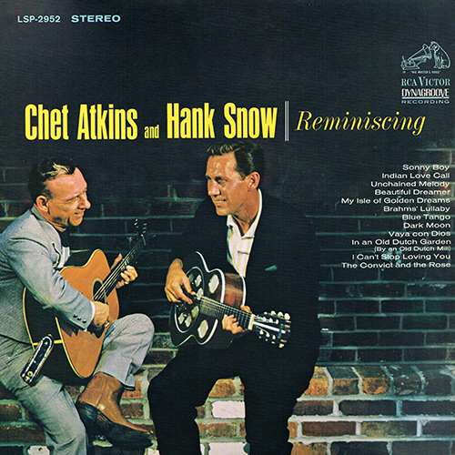 Chet Atkins And Hank Snow - Reminiscing [RCA Victor LSP 2952] (1964)