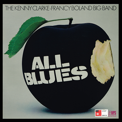 The Kenny Clarke - Francy Boland Big Band - All Blues [MPS Records MPS 15 288 ST] (1969)