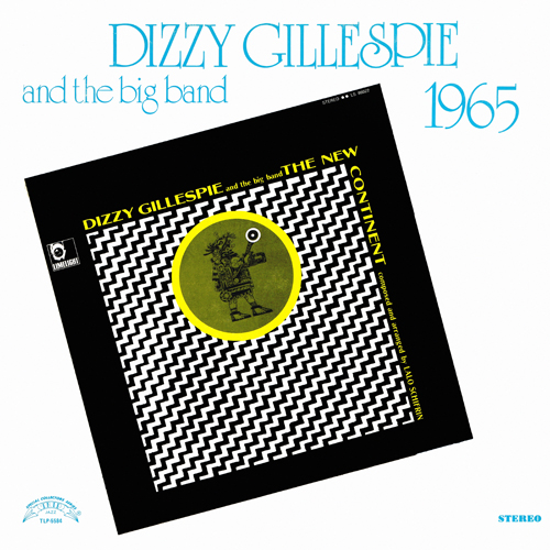 Dizzy Gillespie - The New Continent [Trip TLP-5584] (1965)