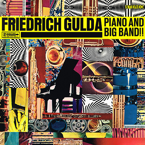 Friedrich Gulda - Piano And Big Band!! [Scepter Records S(S) 538] (1963)