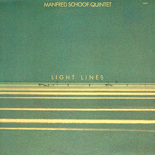 Manfred Schoof Quintet - Light Lines [JAPO Records JAPO 60019 ST] (1978)