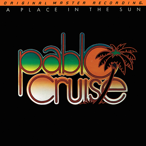 Pablo Cruise - A Place In The Sun [MFSL MFSL 1-029] (1977)