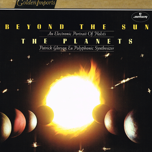 Patrick Gleeson - Beyond The Sun: An Electronic Portrait Of Holst's The Planets [Mercury Records SRI 80000] (1976)