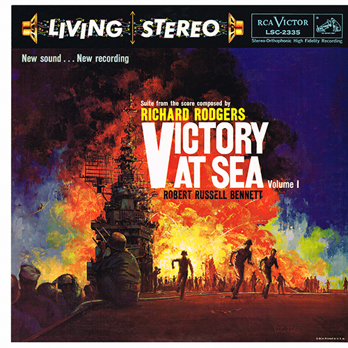 Richard Rodgers - Victory At Sea Volume 1 [RCA Victor Red Seal LSC 2335] (1959)