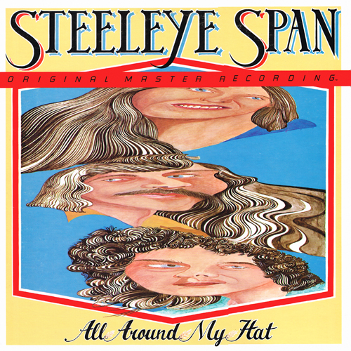 Steeleye Span - All Around My Hat [Mobile Fidelity Sound Lab MFSL 1-027] (1975)