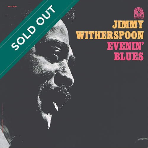 Jimmy Witherspoon - Evenin' Blues [Prestige / Analogue Productions PR 7300 / APRJ 7300] (1964)