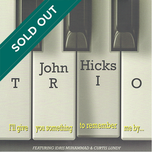 John Hicks Trio - I'll Give You Something To Remember Me By... [Tidal Waves Music TWM83] (1988)