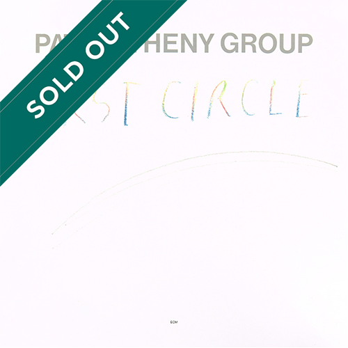 Pat Metheny Group - First Circle [ECM Records ECM 1278] (1984)