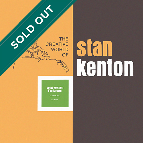 Stan Kenton - Some Women I've Known [Creative World ST 1029] (Unknown)