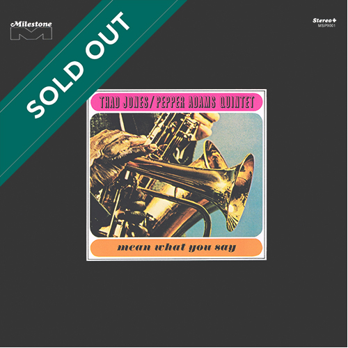 Thad Jones / Pepper Adams Quintet - Mean What You Say [Milestone MSP 9001] (1966)